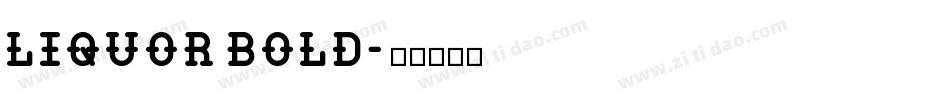 Liquor Bold字体转换